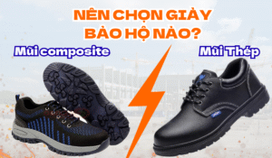 mũi giày composite hay mũi thép